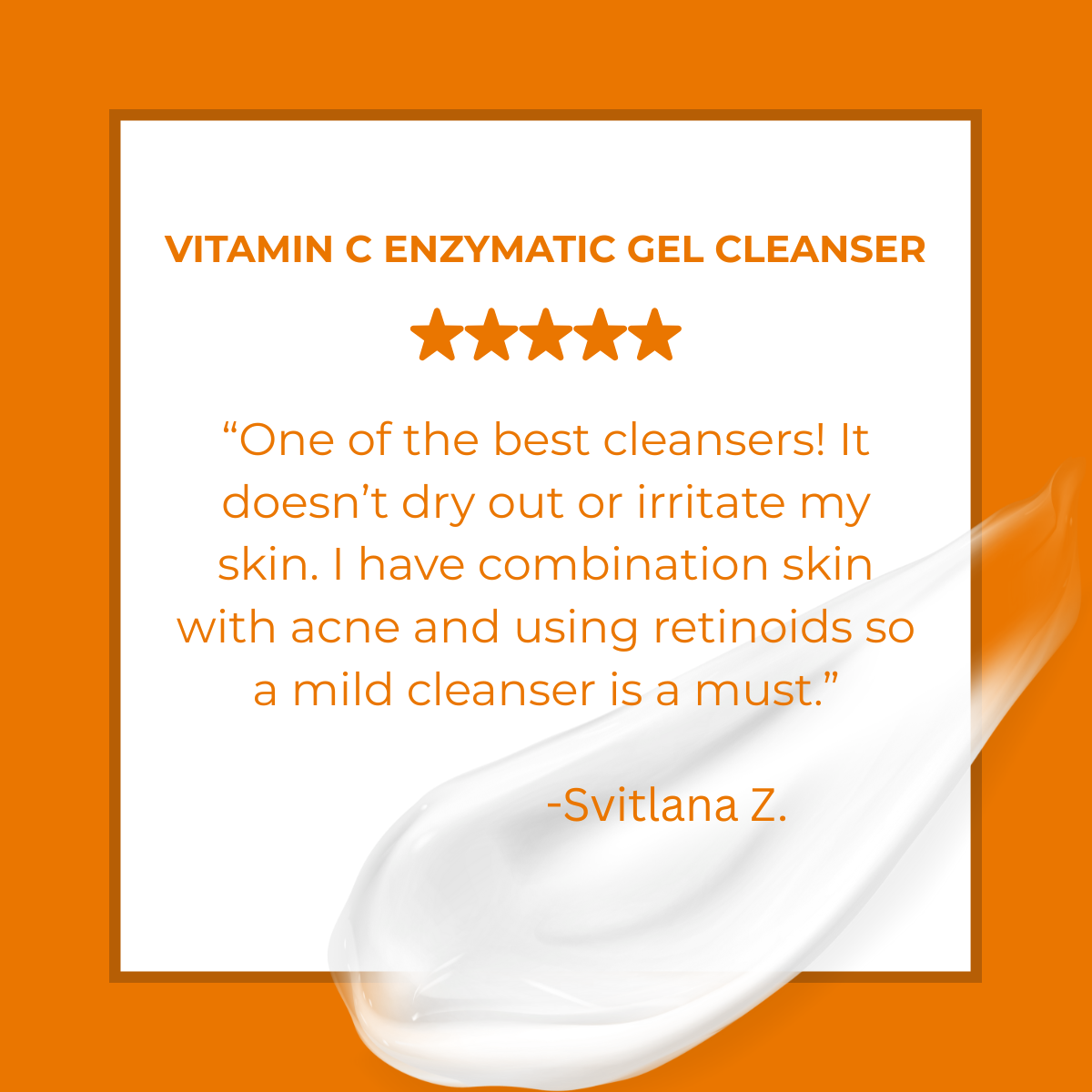 gel cleanser testimonial